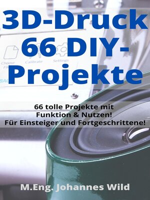 cover image of 3D-Druck | 66 DIY-Projekte